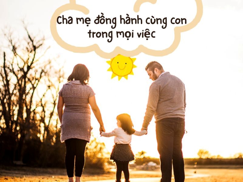 Cha mẹ là người cùng con trải qua khó khăn, thất bại và cả những giấc mơ