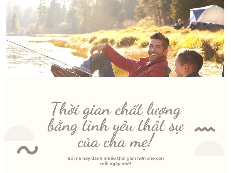 Con cái luôn cần cha mẹ hiện diện bằng tất cả thời gian và sự yêu thương